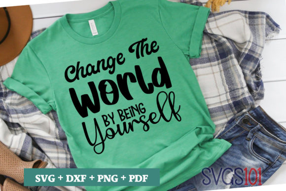 Change the World by Being Yourself SVG