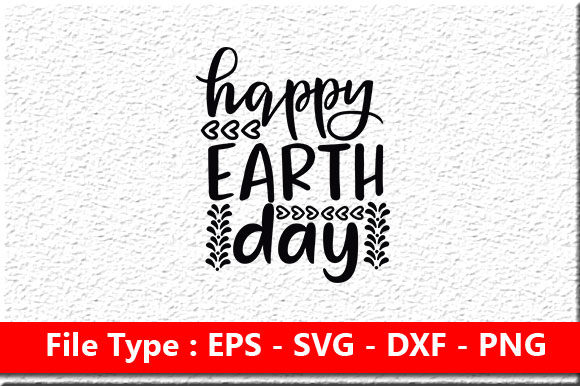 Earth Day Svg Design, Happy Earth Day: A Practical Review for Real Projects