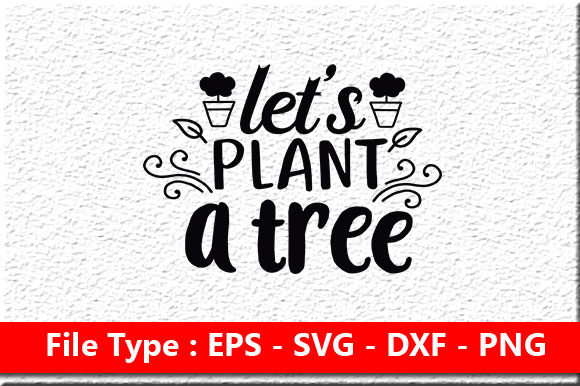Earth Day Svg Design ,Let’s Plant a Tree