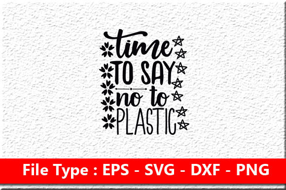 Earth Day Svg Design: Time to Say No to Plastic