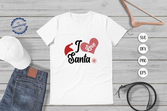 I Love Santa SVG Cut File, Clipart