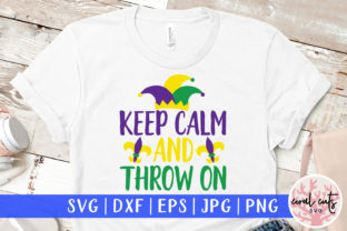 Keep Calm and Throw on SVG Cut File