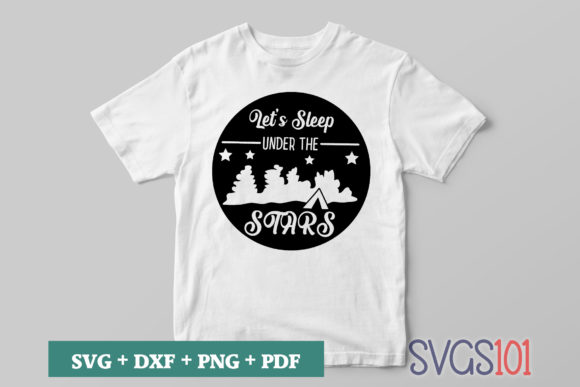 Let’s Sleep Under the Stars SVG