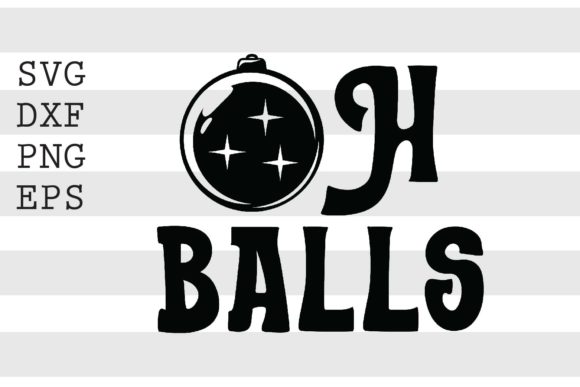 Oh Balls SVG Review