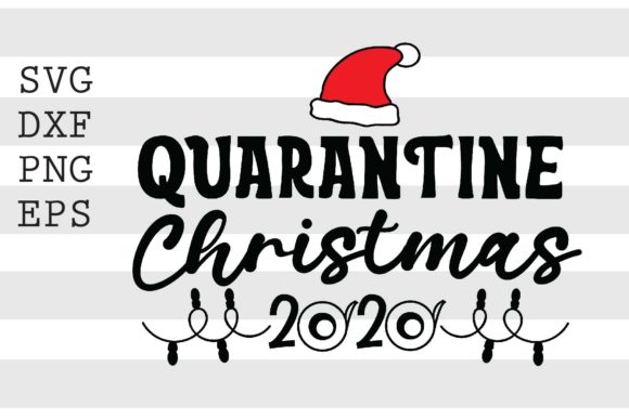 Quarantine Christmas 2020 SVG Review